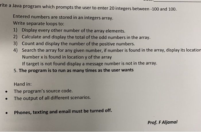 rite a Java program which promp ts the user to enter 20 integers between -100 and 100. Entered numbers are stored in an integ