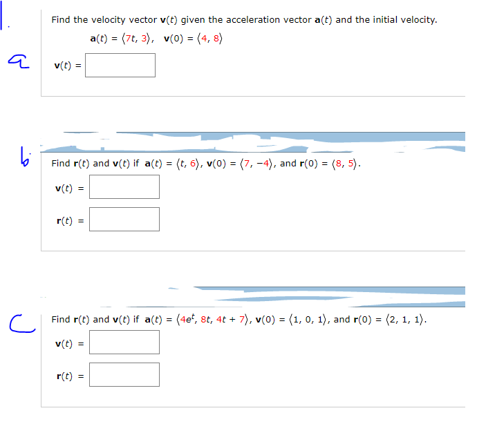 Solved Find The Velocity Vector V T Given The Accelerati Chegg Com