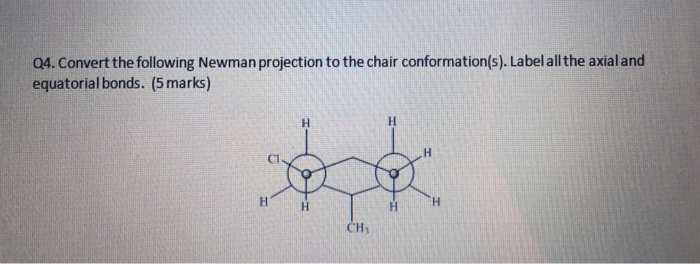 Solved 4 Convert The Following Newman Projection To The Chegg Com