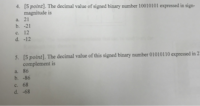 4 5 Point The Decimal Value Of Signed Binary Chegg 