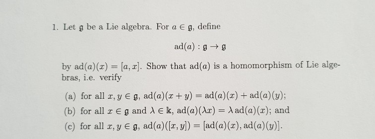 Solved 1 Let G Be A Lie Algebra For A E G Define Ad A Chegg Com