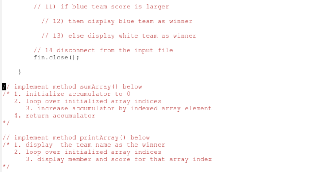 // 11) if blue team score is larger //12) then display blue team as winner // 13) else display white team as winner /14 disco