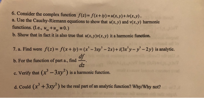 Solved 6 Consider The Complex Function F Z F X Iy Uxy Chegg Com