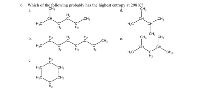 Solved 6. Which Of The Following Probably Has The Highest | Chegg.com Solved 6. Which Of The Following Probably Has The Highest | Chegg.com