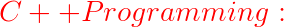 C+ +Programminq: