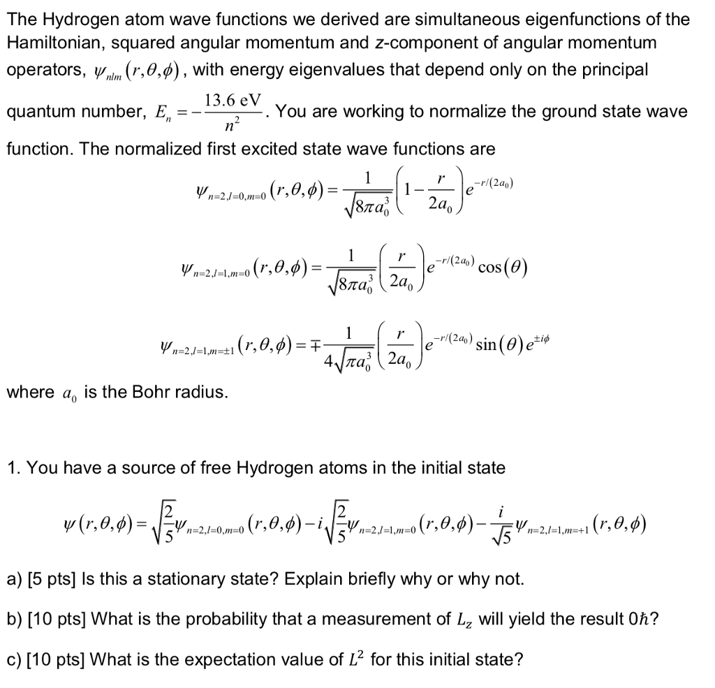 Solved The Hydrogen Atom Wave Functions We Derived Are Si Chegg Com