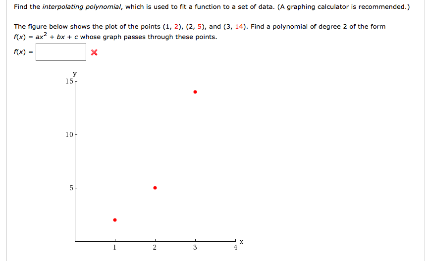 Solved Find The Interpolating Polynomial Which Is Used T Chegg Com