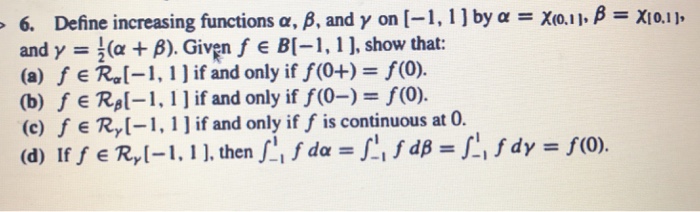 Solved 6 Define Increasing Functions A B And G On 1 Chegg Com