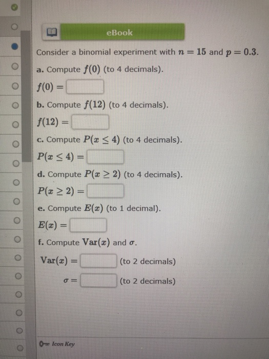 Solved Ebook Consider A Binomial Experiment With N 15 A Chegg Com