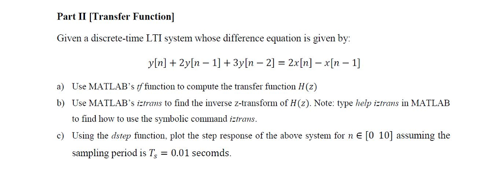 Solved Part Ii Transfer Function Given A Discrete Time Lti Chegg Com