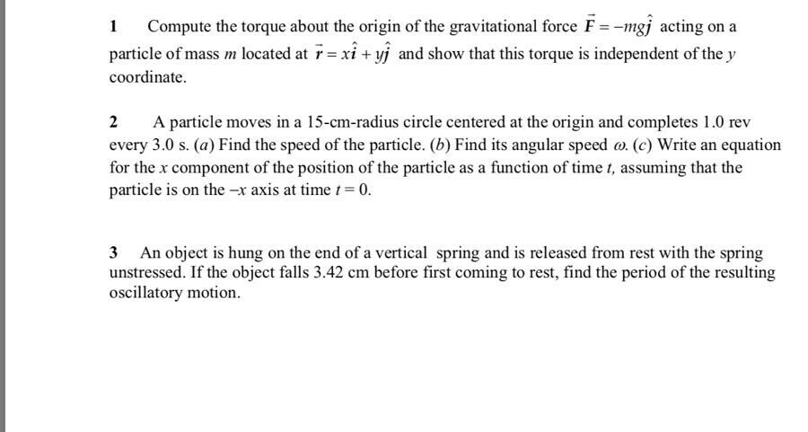 Solved 1 Compute The Torque About The Origin Of The Gravi Chegg Com