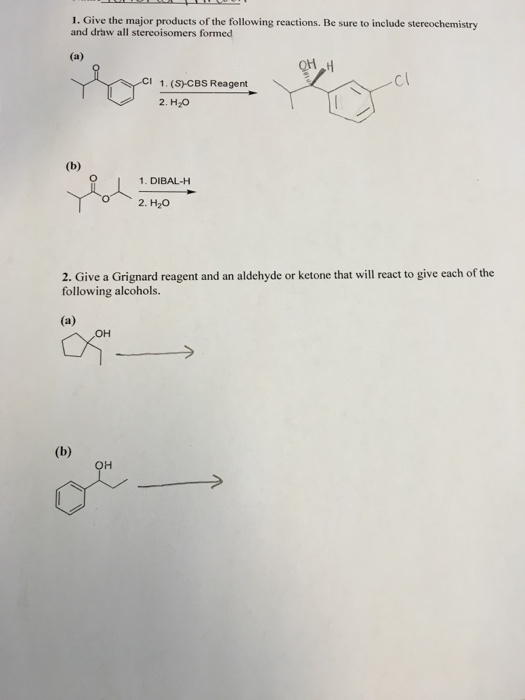 Give The Major Products Of The Following Reactions... | Chegg.com