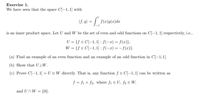 Solved Exercise 1 We Have Seen That The Space C 1 1 With Chegg Com