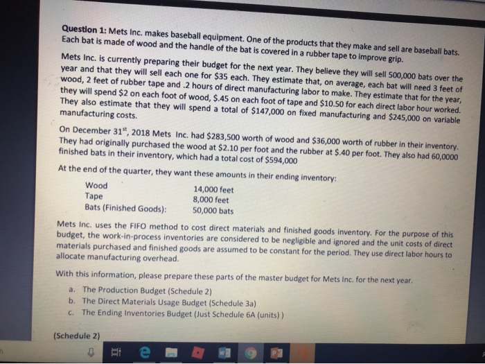 Solved Question 1 Mets Inc Makes Baseball Equipment On Question 1 Mets Inc Makes Baseball Equipment One Of The Products That They