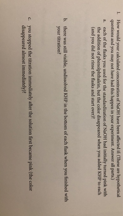 Solved 1 How Would Your Calculated Concentration Of Naoh Chegg Com