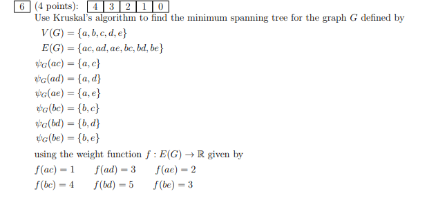 Solved 4 Points 4 Use Kruskal S Algorithm To Find The M Chegg Com