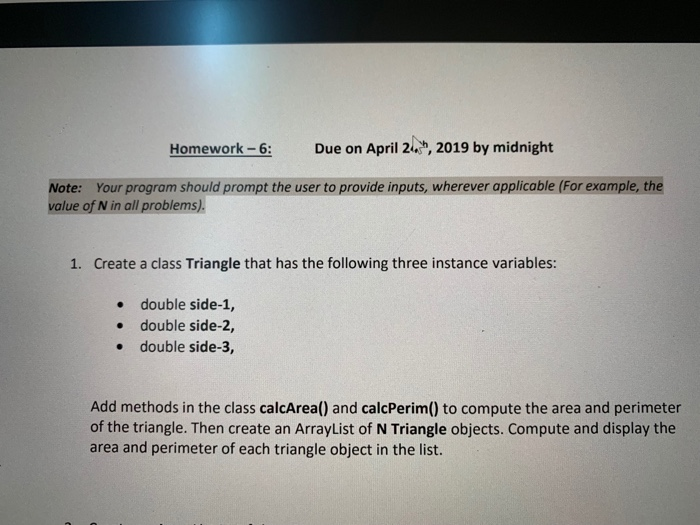 Homework-6: Due on April 2, 2019 by midnight Note: Your program should prompt the user to provide inputs, wherever applicable