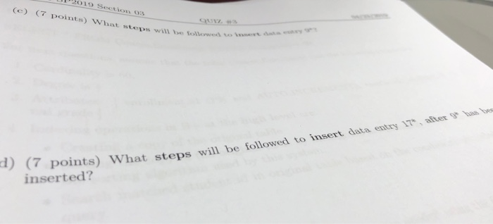 12019 Section 0 Tpoints) Wh at steps will be Sollowedvo r ) (7points) What steps will be followed to inserv. inserted?