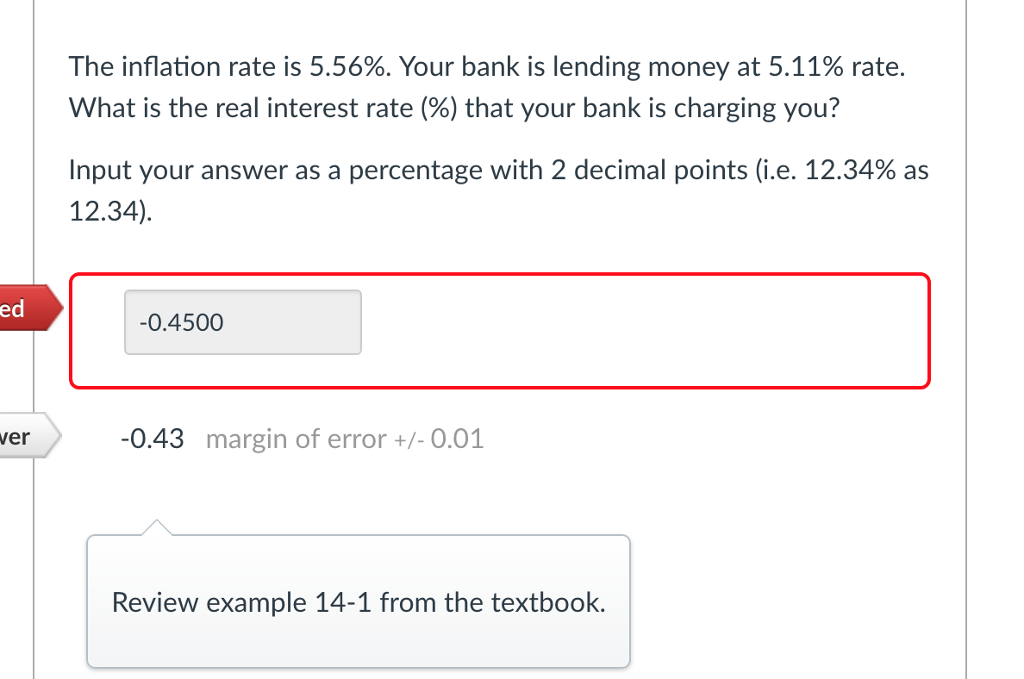 Solved The Inflation Rate Is 5 56 Your Bank Lending Question The Inflation Rate Is 5 56 Your Bank Lending Money At 11 What Real Interest
