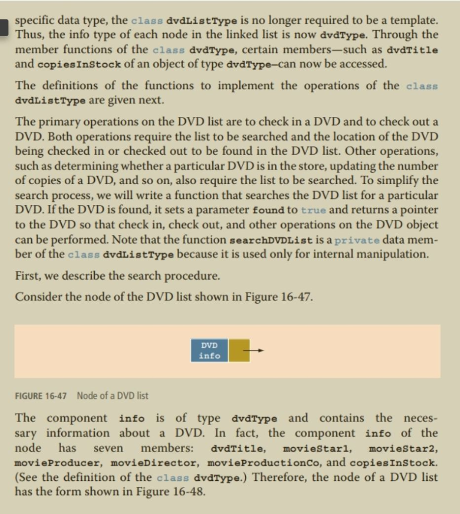 specific data type, the class dvdListType is no longer required to be a template. Thus, the info type of each node in the lin