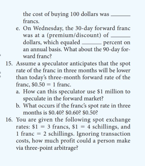 Solved The Cost Of Ing 100 Dollars Was Francs E On W Question The Cost Of Ing 100 Dollars Was Francs E On Wednesday 30 Day Forward Franc At A Pr