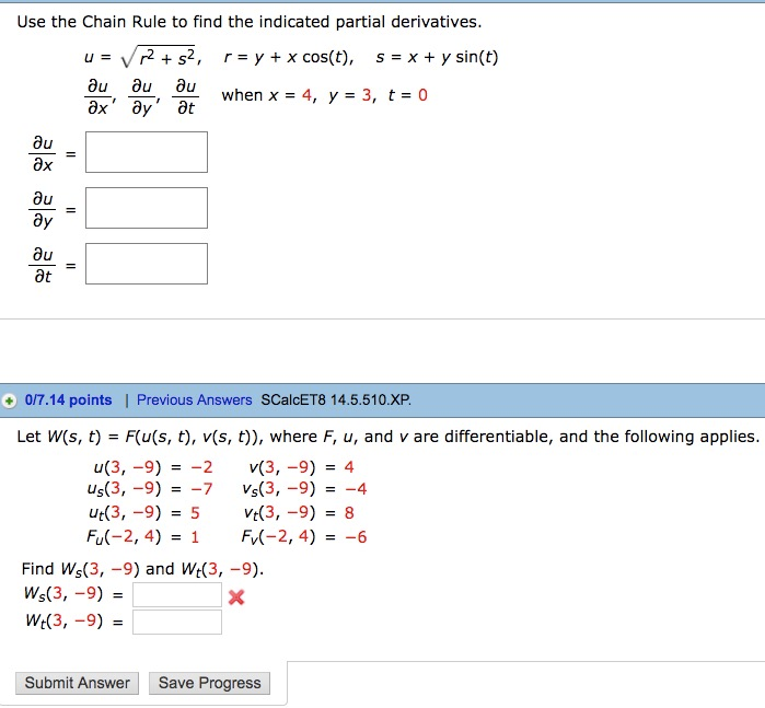 Solved Use The Chain Rule To Find The Indicated Partial D Chegg Com