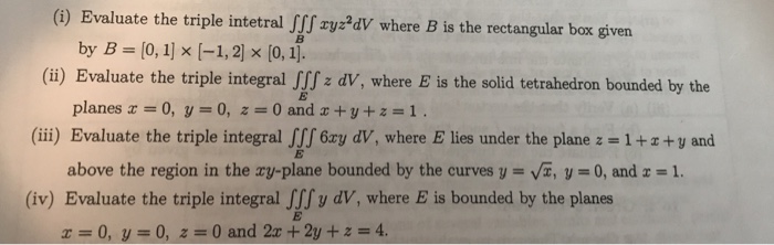 Solved G Evaluate The Triple Intetral Fff Zydv Where B Chegg Com