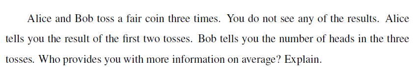 Alice And Bob Toss A Fair Coin Three Times You Do Chegg Com
