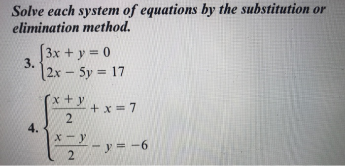 Solved Solve Each System Of Equations By The Substitution Or Chegg Com Solved Solve Each System Of Equations By The Substitution Or Chegg Com