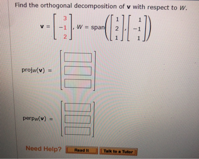 Solved Find The Orthogonal Decomposition Of V With Respec Chegg Com