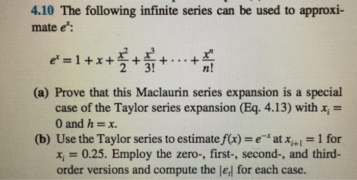 The Following Infinite Series Can Be Used To Chegg Com