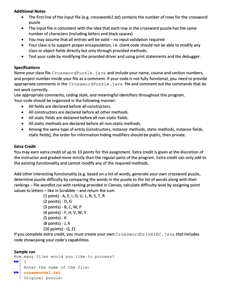 Additional Notes The first line of the input file (e.g. crosswords1.txt) contains the number of rows for the crossword puzzle