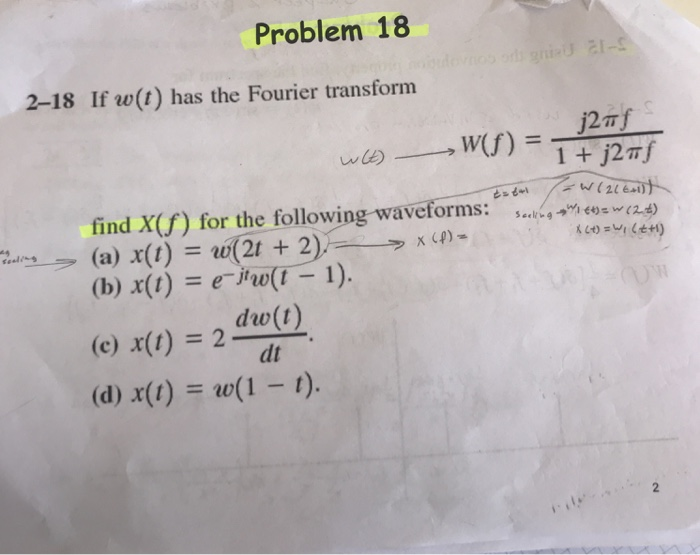 Solved Problem 18 2 18 If W T Has The Fourier Transform Chegg Com