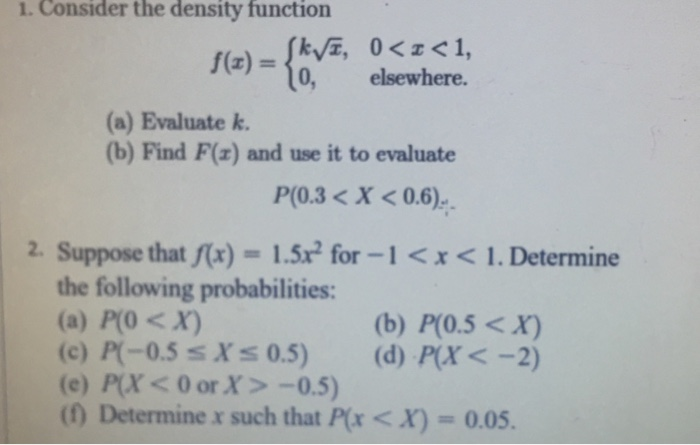 Solved 1 Consider The Density Function 0 Elsewhere A Chegg Com