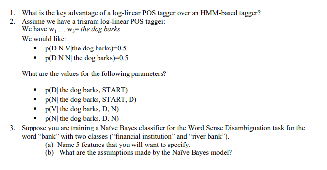 What Is The Key Advantage Of A Log Linear Pos Tagg Chegg Com