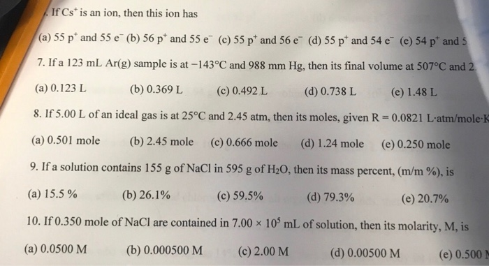 Solved If Cs Is An Ion Then This Ion Has A 55 P And 55 Chegg Com