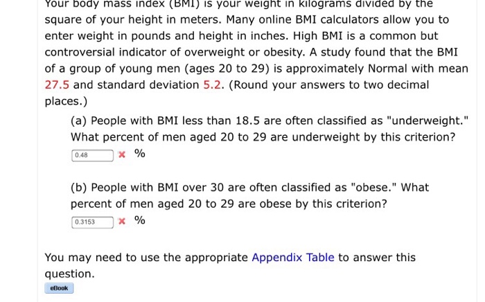 Solved Your Body Mass Index Bmi Is Your Weight In Kilog