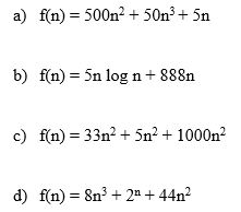 a) fn) 500n2 50n35n b) f(n) 5n log n 888n