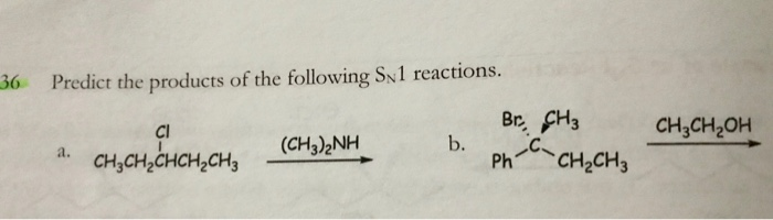 Solved 36 Predict The Products Of The Following S 1 React Chegg Com
