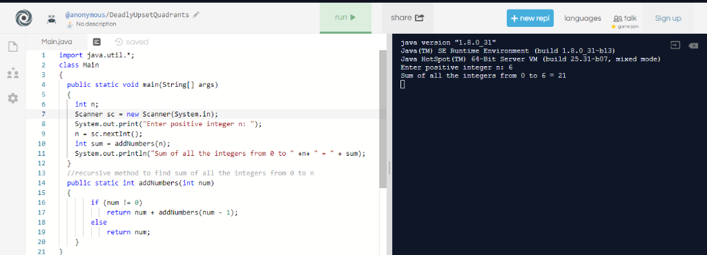 @anonymous/DeadlyUpsetQuadrants share + new repl languages talk Sign up No description saved java version 1.8.0 31 Java (TM