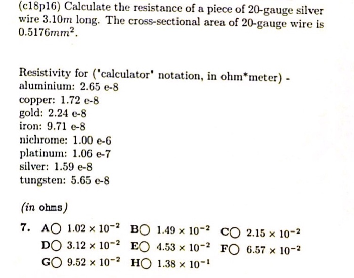 Solved C18p16 Calculate The Resistance Of A Piece Of Chegg Com