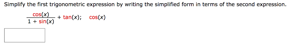 Solved Simplify The First Trigonometric Expression By Wri