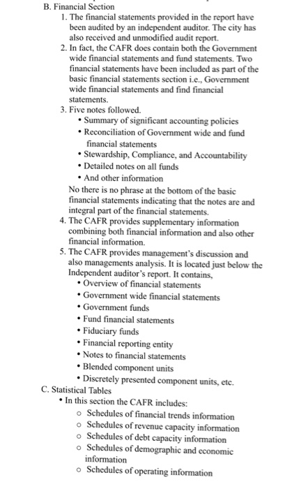B. financial section 1. the financial statements provided in the report have been audited by an independent auditor. the city
