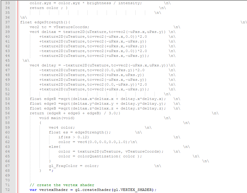 color .xyz color.xyz * brightness / intensity; return color 3 4 35 36 37 38 39 40 41 4 2 43 float edgeStrength ) tcVTextureCo