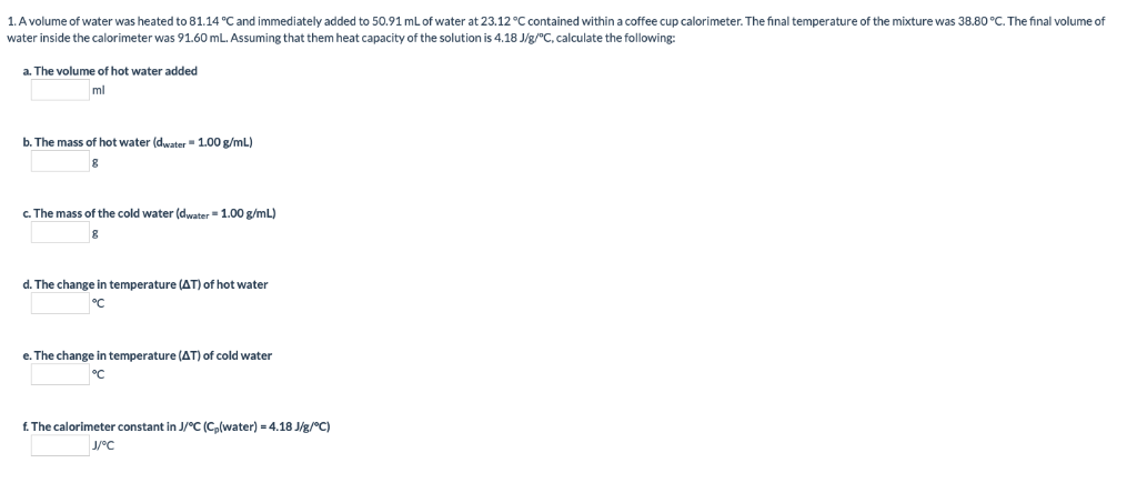 Solved 1 A Volume O Water Was Heated To 81 14 C And Imme Chegg Com