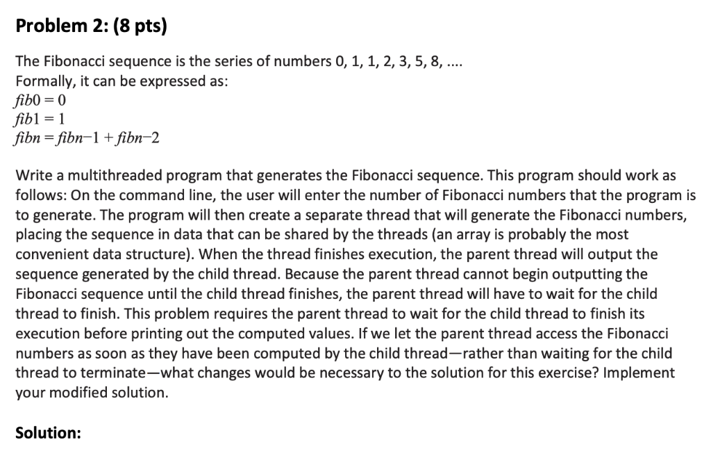 Solved Problem 2 8 Pts Fibonacci Sequence Series Numbers 0 1 1 2 3 5 8 Formally Expressed Fib0 0 Q