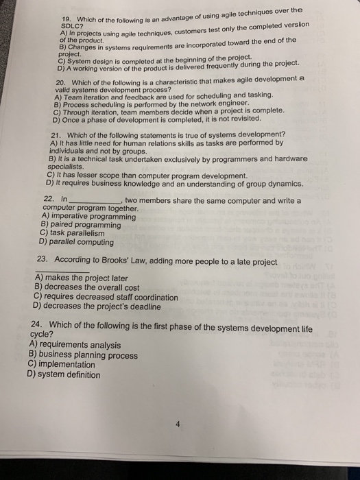 SDLC?of the following is an advantage of using agile techniques over the A) In projects using agile te of the procts using ag