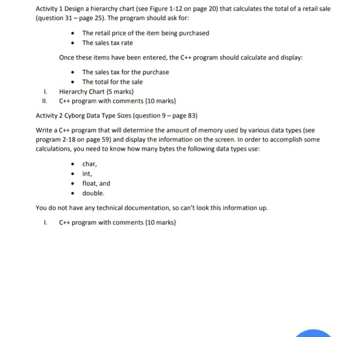 Activity 1 Design a hierarchy chart (see Figure 1-12 on page 20) that calculates the total of a retail sale (question 31-page