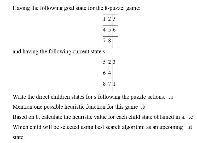 Solved Having The Following Goal State For The 8 Puzzel G