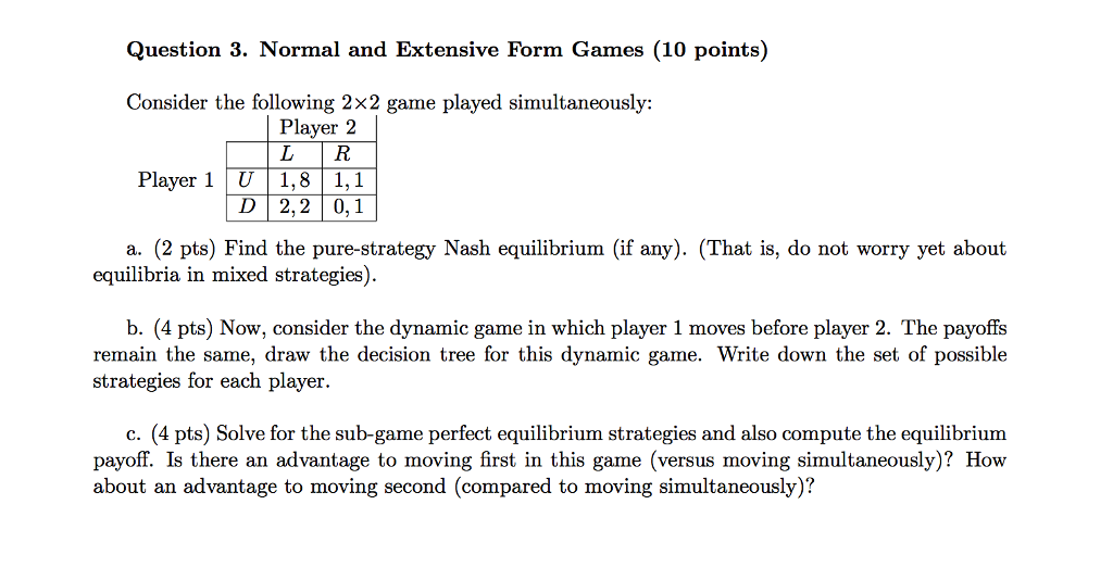 Solved Comprehensive form games Consider the dynamic game